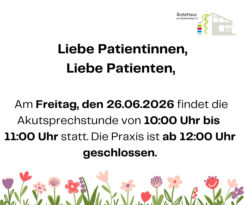 Am 26. Juni findet die Akutsprechstunde von 8.00 bis 11.00 Uhr statt.
